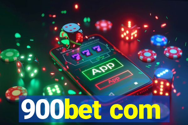 900bet com